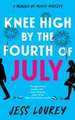 Knee High by the Fourth of July