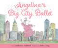 Angelina's Big City Ballet