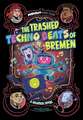 The Trashed Techno Beats of Bremen: A Graphic Novel