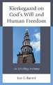 Barrett, L: Kierkegaard on God's Will and Human Freedom