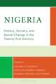 Nigeria: History, Society, and Social Change in the Twenty-First Century