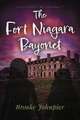 The Fort Niagara Bayonet: Volume 1