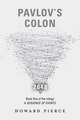 Pavlov's Colon: Book One of the Trilogy a Sequence of Events Volume 1