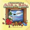 Adventures of Beanie the Spider: Book 3: A Santa Story Volume 3