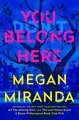 You Belong Here: A Novel