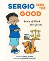 Sergio Sees the Good
