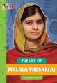 The Life of Malala Yousafzai