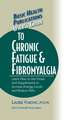 User's Guide to Chronic Fatigue & Fibromyalgia