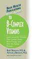 User's Guide to the B-Complex Vitamins