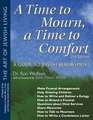 A Time to Mourn, a Time to Comfort (2nd Edition): A Guide to Jewish Bereavement