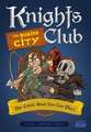 Knights Club: The Buried City: The Comic Book You Can Play