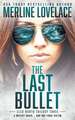 The Last Bullet: A Military Thriller