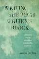 Writing Through Writer's Block: Lessons from Modern American Fiction