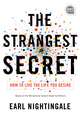 The Strangest Secret: How to Live the Life You Desire