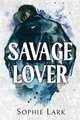 Savage Lover: A Dark Mafia Romance