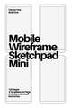 Mobile Wireframe Sketchpad Mini: White