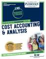 Cost Accounting & Analysis (Rce-12): Passbooks Study Guide Volume 12