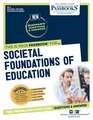 Societal Foundations of Education (Nc-2): Passbooks Study Guide