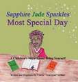 Sapphire Jade Sparkles' Most Special Day