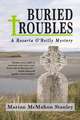 Buried Troubles: A Rosaria O'Reilly Mystery