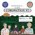 looking back at... Classic Coronation Street