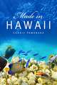 Made in Hawaii: Volume 46