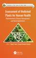 Assessment of Medicinal Plants for Human Health: Phytochemistry, Disease Management, and Novel Applications