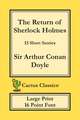 The Return of Sherlock Holmes (Cactus Classics Large Print)