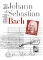 Johann Sebastian Bach [With CD (Audio)]: (Selections)