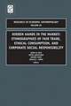 Hidden Hands in the Market – Ethnographies of Fair Trade, Ethical Consumption and Corporate Social Responsibility