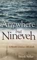 Anywhere But Nineveh