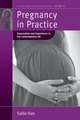 Pregnancy in Practice