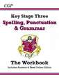 KS3 Spelling, Punctuation & Grammar Workbook (with answers): for Years 7, 8 and 9