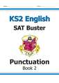 KS2 English SAT Buster: Punctuation - Book 2 (for the 2025 tests)