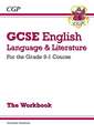 GCSE English Language & Literature Exam Practice Workbook (includes Answers): for the 2025 and 2026 exams