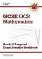 New GCSE Maths OCR Grade 9 Targeted Exam Practice Workbook (Includes Answers)