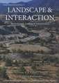 Landscape and Interaction: Methodology, Analysis and Interpretation