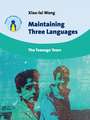 Maintaining Three Languages