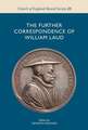 The Further Correspondence of William Laud