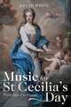 Music for St Cecilia′s Day – From Purcell to Handel