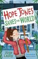 Hope Jones Saves the World