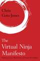 The Virtual Ninja Manifesto