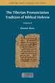 The Tiberian Pronunciation Tradition of Biblical Hebrew, Volume 2