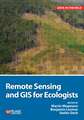 Remote Sensing and GIS for Ecologists