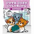 Cute Cozy Coloring: Kittens