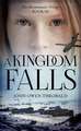 A Kingdom Falls: Volume 3