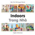 My First Bilingual Book - Indoors - Vietnamese-english