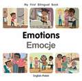 My First Bilingual Book-Emotions (English-Polish)