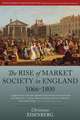 The Rise of Market Society in England, 1066-1800