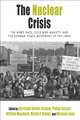 The Nuclear Crisis: The Arms Race, Cold War Anxiety, and the German Peace Movement of the 1980s